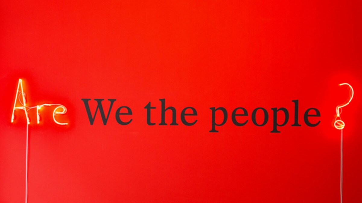 are we the people? in schwarzer und neon schrift mit rotem hintergrund